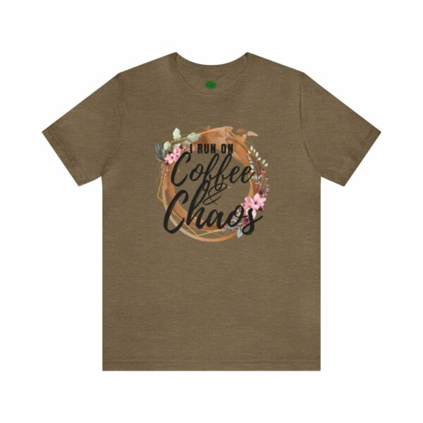 I Run on Coffee and Chaos Unisex Tee - Image 2