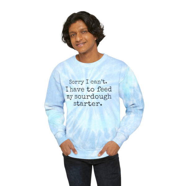 Unisex Tie-Dye Sorry I Can't Sourdough Sweatshirt - Image 9