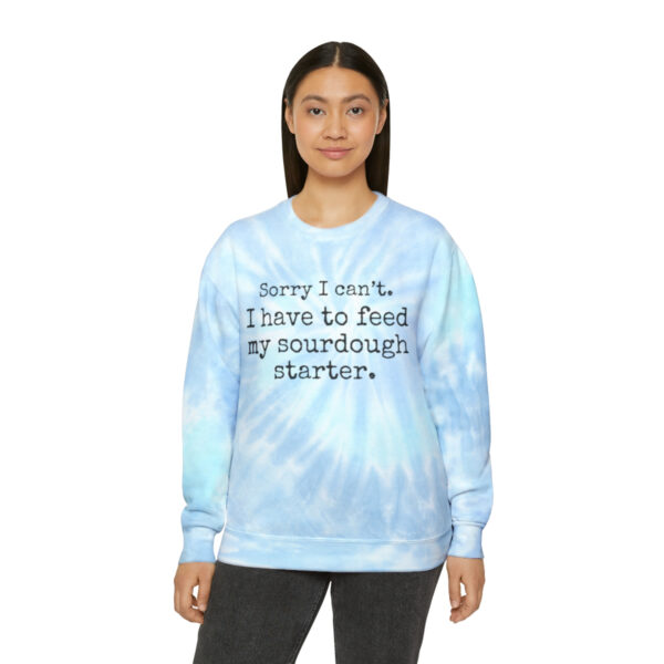 Unisex Tie-Dye Sorry I Can't Sourdough Sweatshirt - Image 11